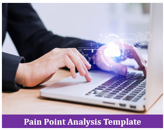 Pain Point Analysis Template